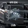 WYR GEMI - In the Jungle - Single