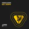 Toprak Baris - Get Down - Single